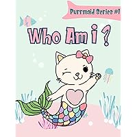 Purrmaid Book Series: Who Am I ? (i can read book 1) Purrmaid Book Series: Who Am I ? (i can read book 1) Kindle