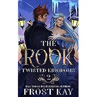 The Rook (The Twisted Kingdoms Book 2)