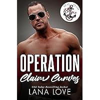 Operation Claim Curves: A BBW Military Romance (SEAL Team Romeo) Operation Claim Curves: A BBW Military Romance (SEAL Team Romeo) Kindle Paperback