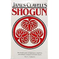 James Clavell's SHOGUN - The Family Game of Diplomacy, Duplicity, and Military Conquest in feudal Japan.