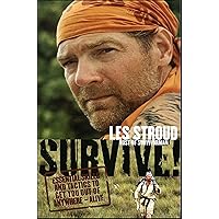 Survive!: Essential Skills and Tactics to Get You Out of Anywhere—Alive Survive!: Essential Skills and Tactics to Get You Out of Anywhere—Alive Audible Audiobook Paperback Kindle Hardcover