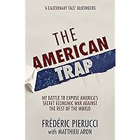 The American Trap: My battle to expose America's secret economic war against the rest of the world The American Trap: My battle to expose America's secret economic war against the rest of the world Kindle Hardcover Audible Audiobook Paperback