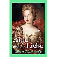 Anja und die Liebe: Historischer Liebesroman (German Edition)