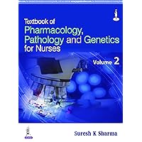 Textbook Of Pharmacology, Pathology And Genetics For Nurses (2Vols) Textbook Of Pharmacology, Pathology And Genetics For Nurses (2Vols) Kindle Paperback