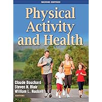 Physical Activity and Health Physical Activity and Health eTextbook Hardcover