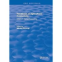 Handbook of Agricultural Productivity: Volume II: Animal Productivity Handbook of Agricultural Productivity: Volume II: Animal Productivity Kindle Hardcover