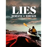 Lies Beneath The Surface