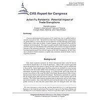 Avian Flu Pandemic: Potential Impact of Trade Disruptions Avian Flu Pandemic: Potential Impact of Trade Disruptions Kindle