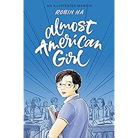 Almost American Girl: An Illustrated Memoir Almost American Girl: An Illustrated Memoir Paperback Kindle Hardcover