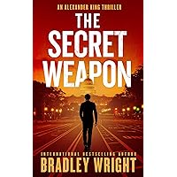 The Secret Weapon (Alexander King Book 1)