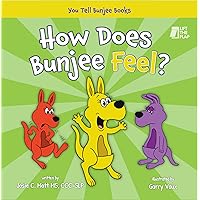 How Does Bunjee Feel? (You Tell Bunjee Books)