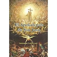 El Apokalypsis de San Juan El Apokalypsis de San Juan Paperback Kindle
