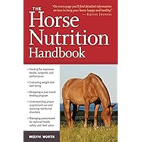The Horse Nutrition Handbook The Horse Nutrition Handbook Paperback Kindle