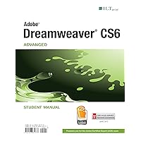 DreamWeaver CS6: Advanced, ACE Edition, Student Manual