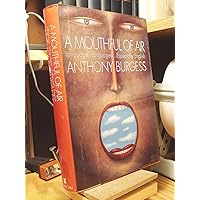 A Mouthful of Air: Language, Languages...Especially English A Mouthful of Air: Language, Languages...Especially English Hardcover Paperback Mass Market Paperback