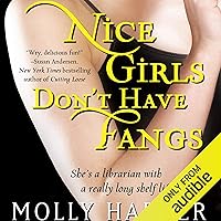 Nice Girls Don't Have Fangs: Half-Moon Hollow, Book 1 Nice Girls Don't Have Fangs: Half-Moon Hollow, Book 1 Audible Audiobook Kindle Mass Market Paperback Audio CD