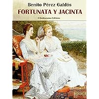Fortunata y Jacinta (Spanish Edition) Fortunata y Jacinta (Spanish Edition) Paperback Kindle Hardcover