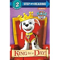 King for a Day! (PAW Patrol) (Step into Reading) King for a Day! (PAW Patrol) (Step into Reading) Paperback Library Binding