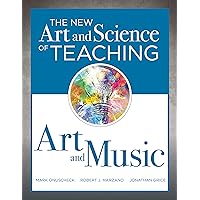 New Art and Science of Teaching Art and Music: (Effective Teaching Strategies Designed for Music and Art Education) (The New Art and Science of Teaching) New Art and Science of Teaching Art and Music: (Effective Teaching Strategies Designed for Music and Art Education) (The New Art and Science of Teaching) Paperback eTextbook