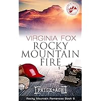 Rocky Mountain Fire (Rocky Mountain Romances, Book 6)