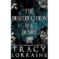 The Destruction You Desire: A Dark College Bully Romance (Maddison Kings University Book 5) The Destruction You Desire: A Dark College Bully Romance (Maddison Kings University Book 5) Kindle Audible Audiobook Paperback