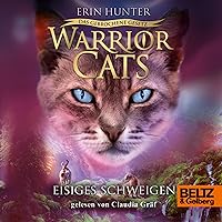 Eisiges Schweigen: Warrior Cats - Das gebrochene Gesetz 2 Eisiges Schweigen: Warrior Cats - Das gebrochene Gesetz 2 Audible Audiobook Hardcover Paperback