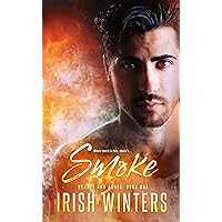 Smoke (Hearts and Ashes Book 1) Smoke (Hearts and Ashes Book 1) Kindle Paperback