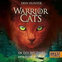 In die Wildnis: Warrior Cats 1 In die Wildnis: Warrior Cats 1 Audible Audiobook Hardcover Paperback