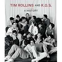 Tim Rollins and K.O.S.: A History (Mit Press) Tim Rollins and K.O.S.: A History (Mit Press) Hardcover