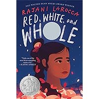 Red, White, and Whole: A Newbery Honor Award Winner Red, White, and Whole: A Newbery Honor Award Winner Paperback Kindle Audible Audiobook Hardcover Audio CD