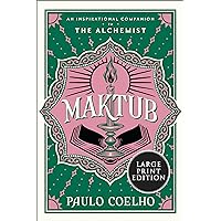 Maktub: An Inspirational Companion to The Alchemist Maktub: An Inspirational Companion to The Alchemist Hardcover Kindle Audible Audiobook Paperback Audio CD