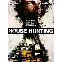 House Hunting - Nur wer tötet kann überleben [dt./OV]
