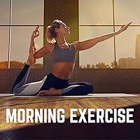 Morning Exercise Morning Exercise MP3 Music