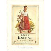 Meet Josefina, an American Girl (American Girl Collection) Meet Josefina, an American Girl (American Girl Collection) Hardcover Paperback