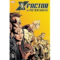 X-FACTOR BY PETER DAVID OMNIBUS VOL. 3 (X-factor Omnibus, 3) X-FACTOR BY PETER DAVID OMNIBUS VOL. 3 (X-factor Omnibus, 3) Hardcover Kindle