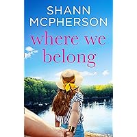 Where We Belong: An unputdownable contemporary romance novel Where We Belong: An unputdownable contemporary romance novel Kindle Paperback