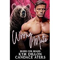 Wrong Mate (Brides for Beasts: Bears Book 4) Wrong Mate (Brides for Beasts: Bears Book 4) Kindle