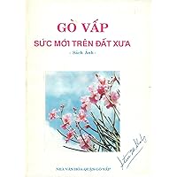 Go Vap: Suc Moi Tren Dat Xua (Vietnamese Edition)