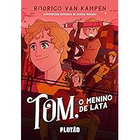 Tom, o menino de lata (Portuguese Edition)