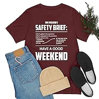 Funny This weekend's Safety Brief T-Shirt for Men Women