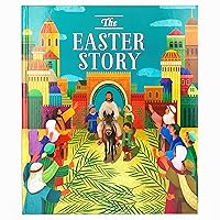 The Easter Story - 32-Page Hardcover Picture Storybook, Gift for Easter Basket Stuffer, Baptism, Communion, and More, Ages 2-8 The Easter Story - 32-Page Hardcover Picture Storybook, Gift for Easter Basket Stuffer, Baptism, Communion, and More, Ages 2-8 Hardcover Paperback