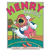Henry Babysits (Henry Duck) Henry Babysits (Henry Duck) Paperback Kindle Hardcover