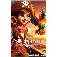 Polly the Protein Pirate