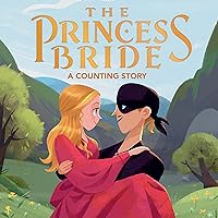 The Princess Bride: A Counting Story The Princess Bride: A Counting Story Board book