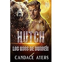Hutch: Los Osos de Burden (Spanish Edition) Hutch: Los Osos de Burden (Spanish Edition) Kindle Paperback