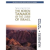 The Koren Tanakh of the Land of Israel: Numbers (Hebrew and English Edition) The Koren Tanakh of the Land of Israel: Numbers (Hebrew and English Edition) Hardcover