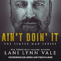 Ain't Doin' It: The Simple Man Series, Book 4 Ain't Doin' It: The Simple Man Series, Book 4 Audible Audiobook Kindle Paperback