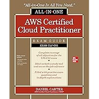 AWS Certified Cloud Practitioner All-in-One Exam Guide (Exam CLF-C01) AWS Certified Cloud Practitioner All-in-One Exam Guide (Exam CLF-C01) Paperback Kindle