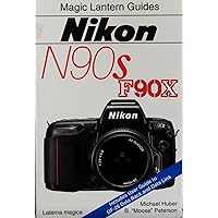 Nikon N90S-F90X (Magic Lantern Guides) Nikon N90S-F90X (Magic Lantern Guides) Paperback