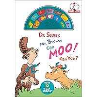 Dr. Seuss's Mr. Brown Can Moo! Can You? With 12 Silly Sounds!: An Interactive Read and Listen Book (Dr. Seuss Sound Books) Dr. Seuss's Mr. Brown Can Moo! Can You? With 12 Silly Sounds!: An Interactive Read and Listen Book (Dr. Seuss Sound Books) Board book